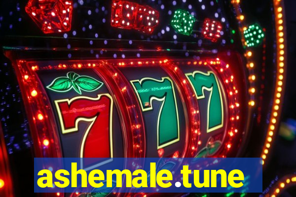 ashemale.tune