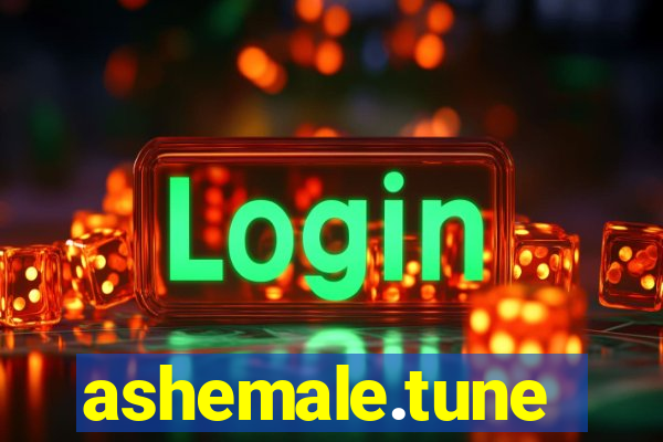 ashemale.tune