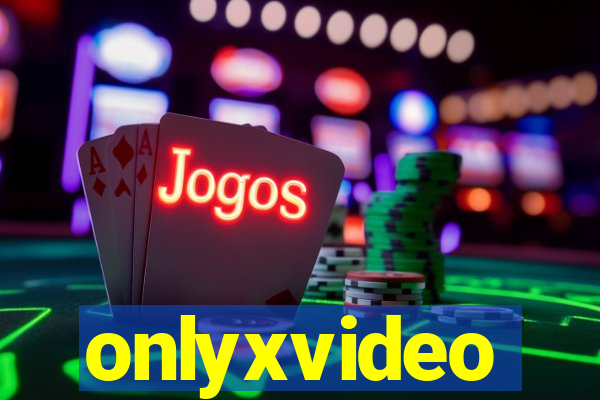 onlyxvideo