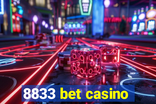 8833 bet casino
