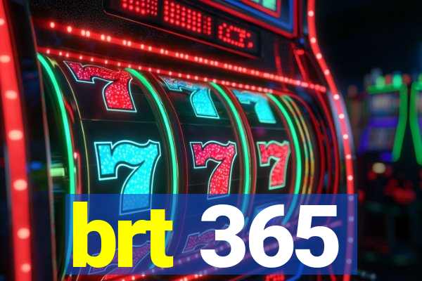 brt 365