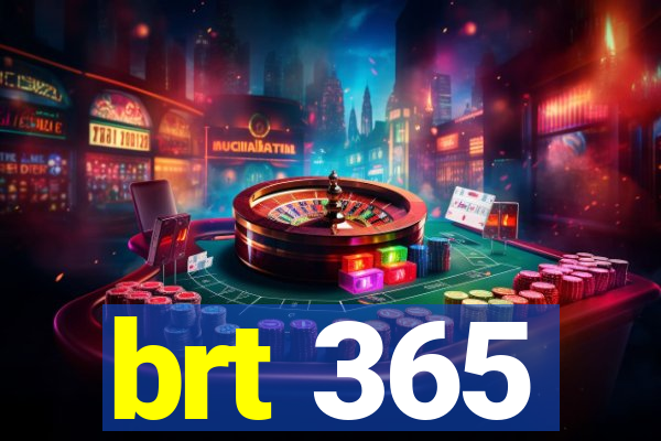 brt 365