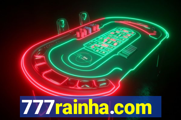777rainha.com