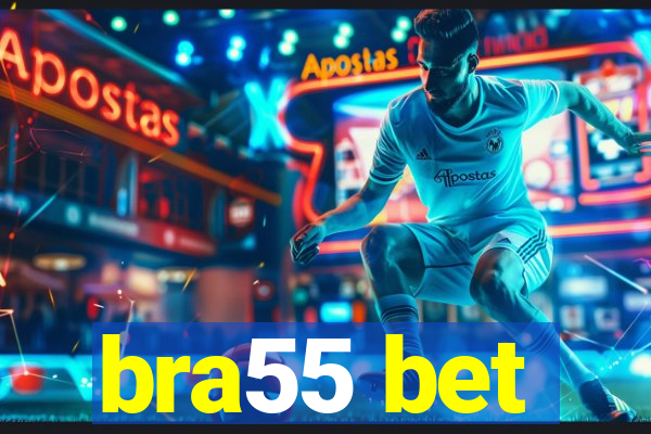 bra55 bet