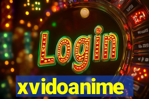 xvidoanime