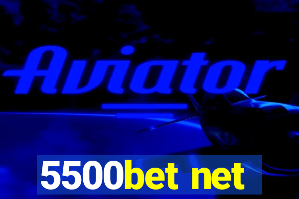 5500bet net