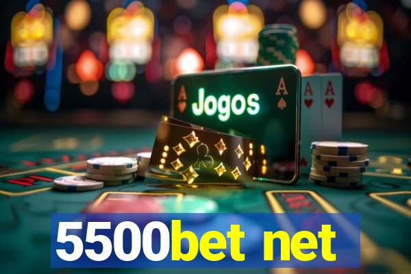 5500bet net