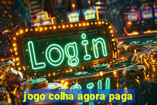 jogo colha agora paga