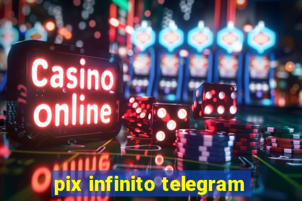 pix infinito telegram