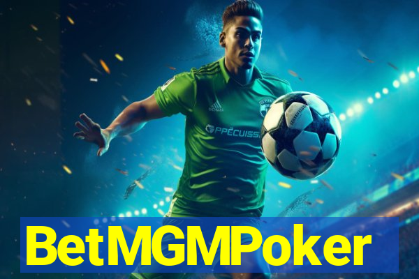 BetMGMPoker