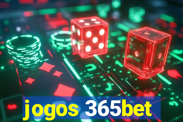 jogos 365bet