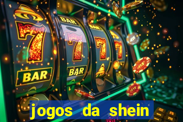 jogos da shein para ganhar pontos