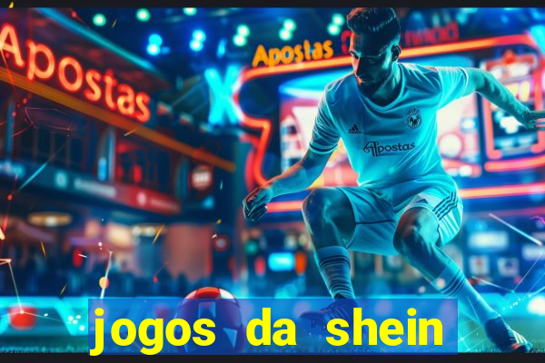 jogos da shein para ganhar pontos