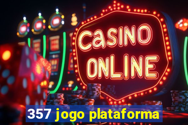 357 jogo plataforma