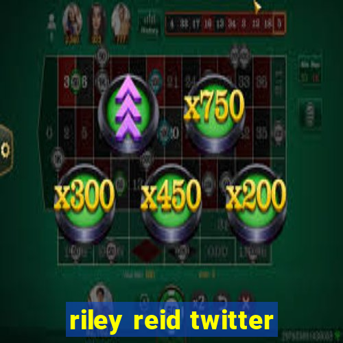 riley reid twitter