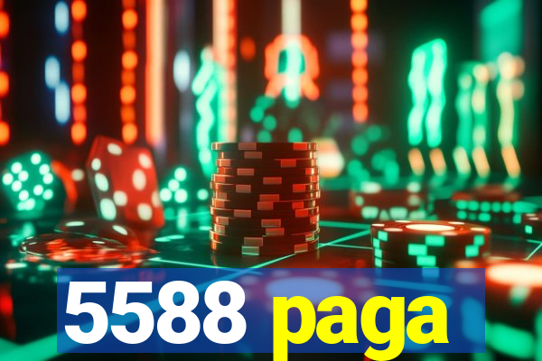 5588 paga