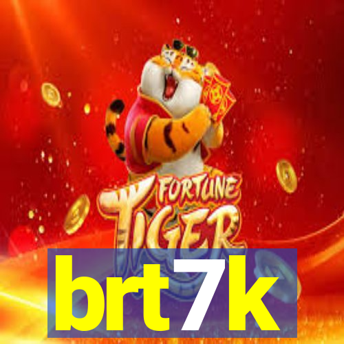 brt7k