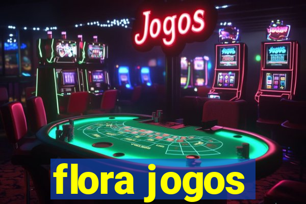 flora jogos