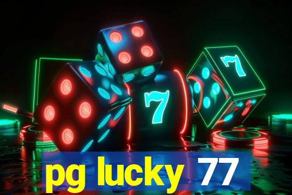 pg lucky 77