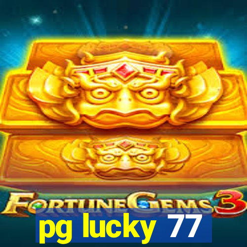 pg lucky 77
