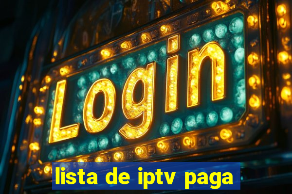 lista de iptv paga