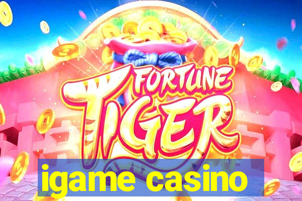 igame casino