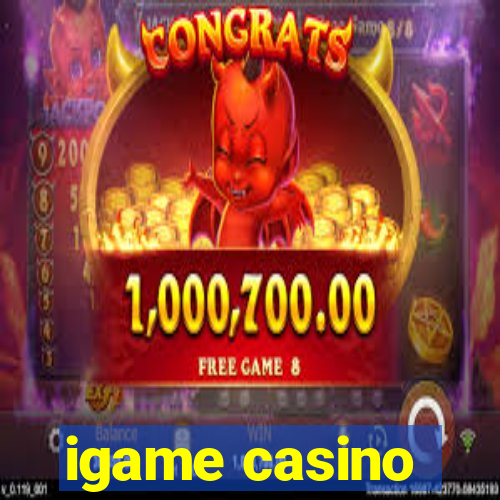 igame casino