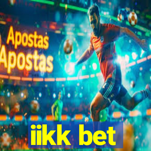iikk bet