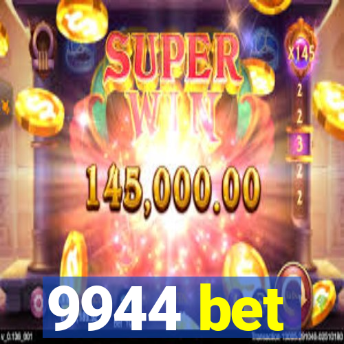 9944 bet