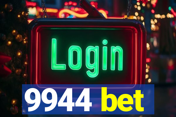 9944 bet