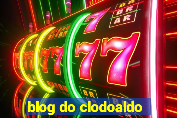 blog do clodoaldo