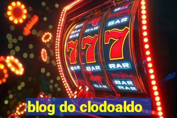 blog do clodoaldo