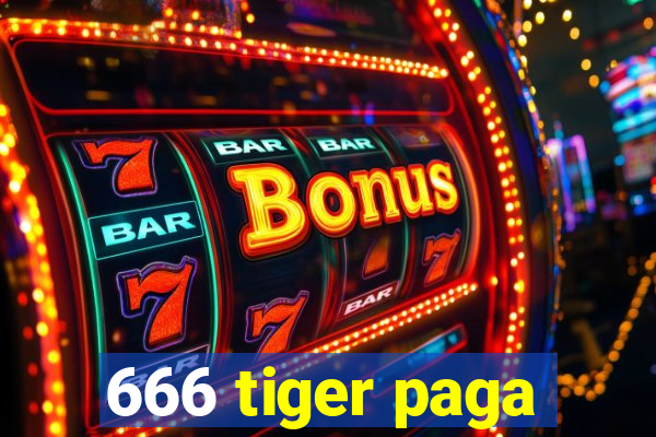 666 tiger paga