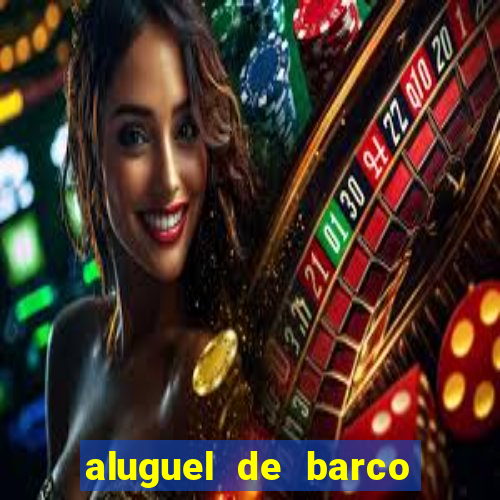 aluguel de barco para pesca em santos