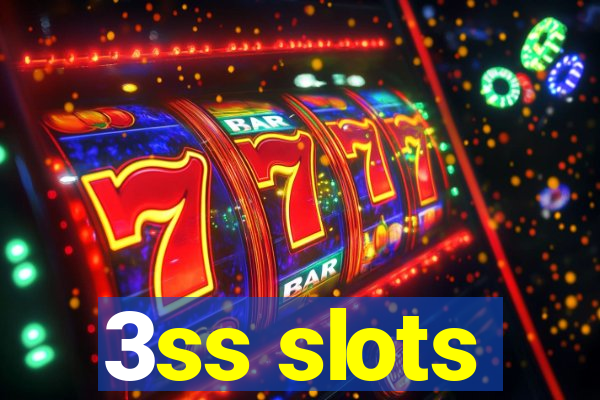3ss slots