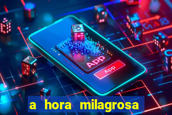 a hora milagrosa livro pdf download