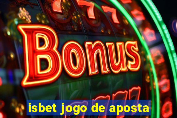 isbet jogo de aposta