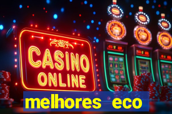 melhores eco resorts do brasil