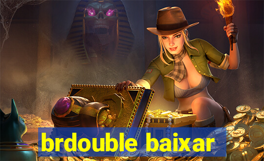 brdouble baixar