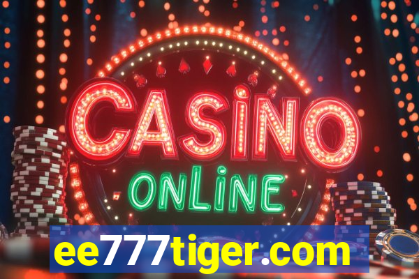 ee777tiger.com