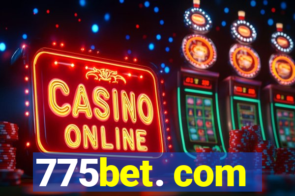 775bet. com
