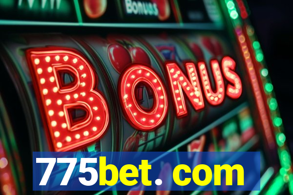 775bet. com