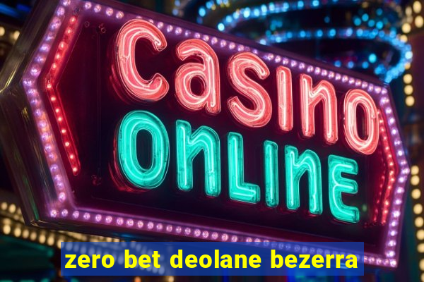 zero bet deolane bezerra