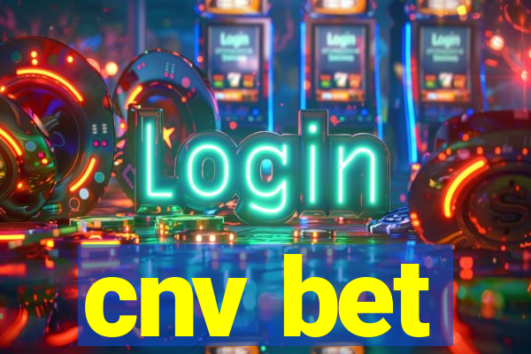 cnv bet
