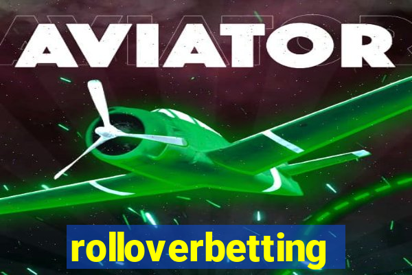 rolloverbetting
