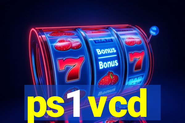 ps1 vcd