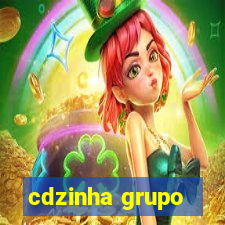 cdzinha grupo