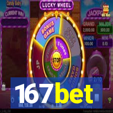 167bet