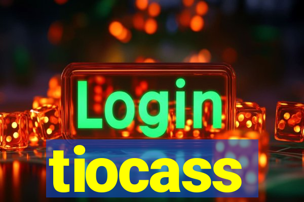 tiocass