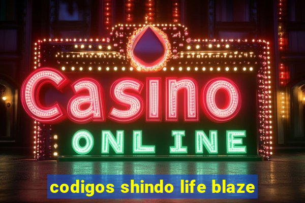 codigos shindo life blaze